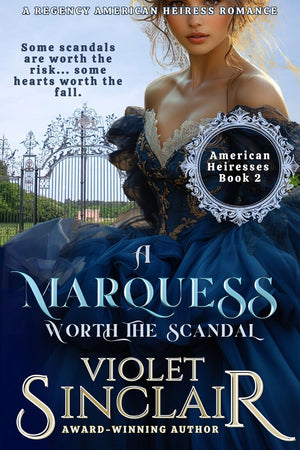A Marquess Worth the Scandal