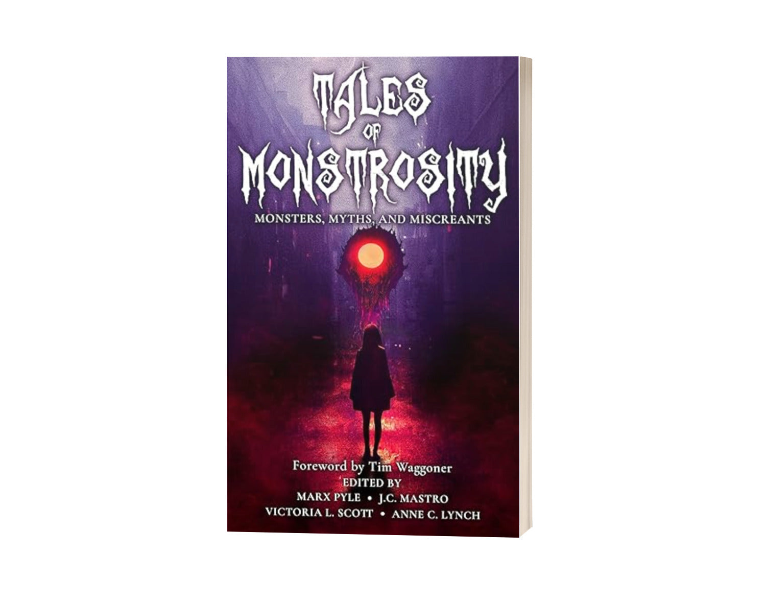 Tales of Monstrosity: Monsters, Myths, and Miscreants (The Crossing Genres Anthology Collection Book 2)