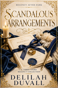 Scandalous Arrangements: Three Wicked Tales