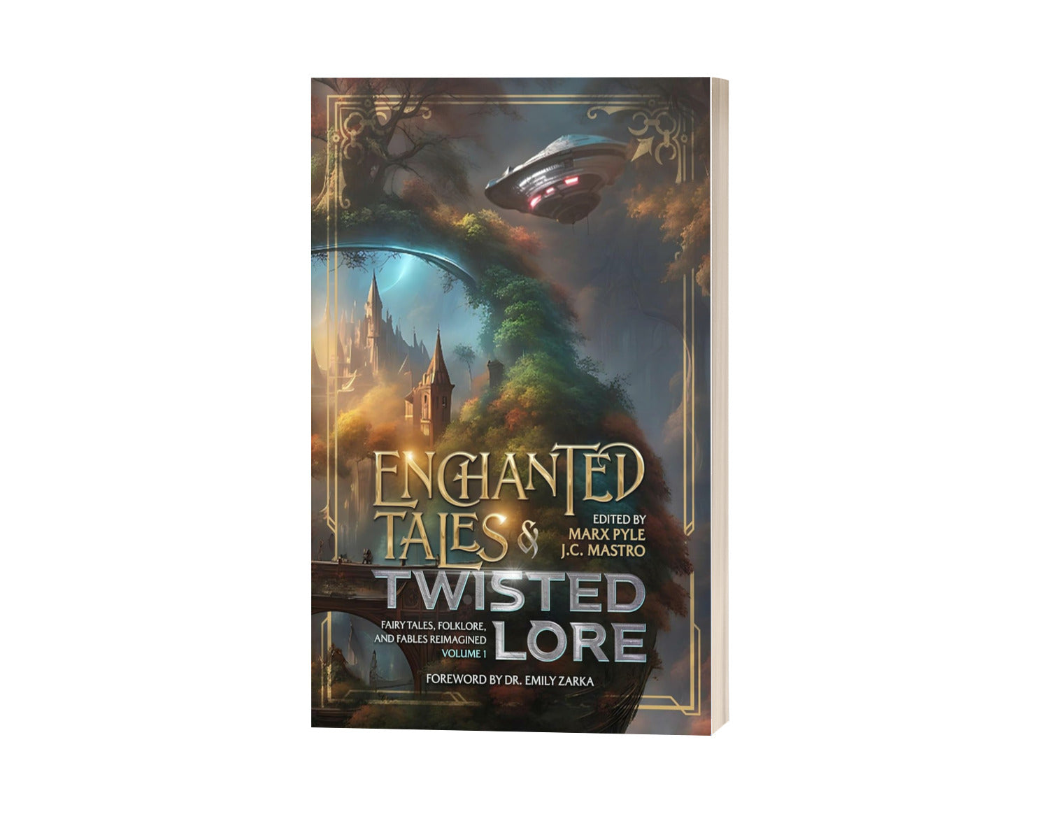 Enchanted Tales & Twisted Lore: Fairy Tales, Folklore, and Fables Reimagined - Volume 1 (The Crossing Genres Anthology Collection Book 3)