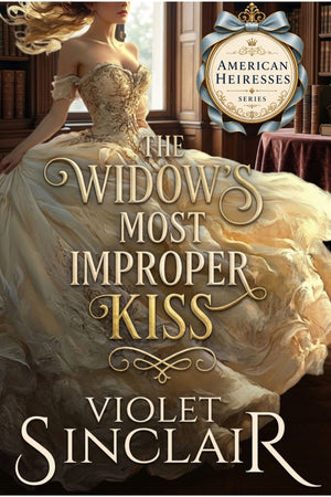 The Widow's Most Improper Kiss