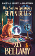 Una Seduta Spiritica a Seven Bells